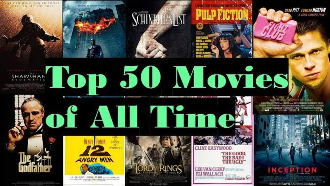 Top 50 Movies Of All Time-IMDB Highest Rated Movies-a Must Watch Movies ...