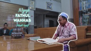 Ngajionline Kitab Fatkhul Wahab كيفية الصلاة  Oleh:KH. A Syariful Wafa