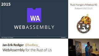 Jan-Erik Rediger - WebAssembly for the Rust of Us (Rust Hungary #3, 2017-11-23)