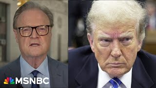 'Stunning sight': What Lawrence O'Donnell found 'striking' inside Trump's crimin
