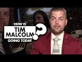 How is Tim Malcolm from “90 Day Fiancé” doing today?