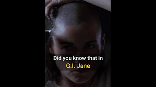 Did You Know That In G.I. Jane