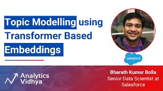 Topic Modeling using Transformer Based Embeddings | DataHour by Bharath Kumar Bolla