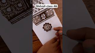 Mehndi class-46 #shorts #youtubeshorts #mehndi #hennaart #art #artist #class #basic #tutorial #viral