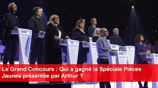 Le Grand Concours : Qui a gagné la Spéciale Pièces Jaunes présentée par Arthur ?