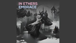 In Ethers Embrace