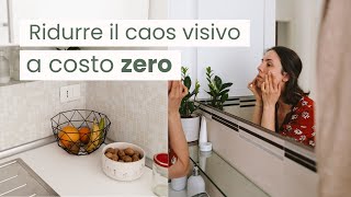 Ridurre il caos visivo a COSTO ZERO