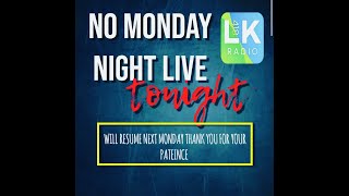 NO MONDAY NIGHT LIVE!!!