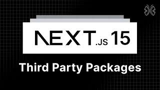 Next.js 15 Tutorial - 61 - Third Party Packages