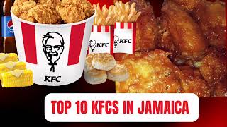 Top Ten KFCs in Jamaica