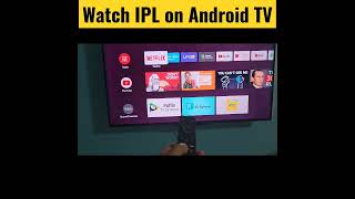 How to Watch IPL on Android TV? #realmetv #ipl