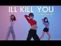 Summer Walker - I'll Kill You (Feat.Jhene Aiko) | Girlish Choreography. yoonhwa