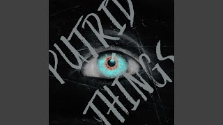 Putrid Things (Yppah Edit)