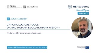 #CurrentTopicsHS Lecture 3/Edition 2: Chronological Tools: Dating Human Evolutionary history