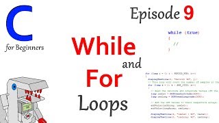 While + For Loops - Part 9 of C Programming for Beginners