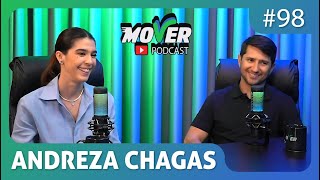 Descubra o Universo por Trás do Jeans Andreza Chagas! - Mover Podcast #Ep 98