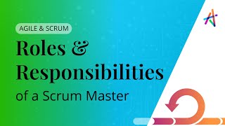 Roles & Responsibilities of a Scrum Master ( CSM ) | #KnowledgeHutMentoring