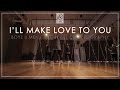 I'll Make Love To You | Elgin Bez Choreography