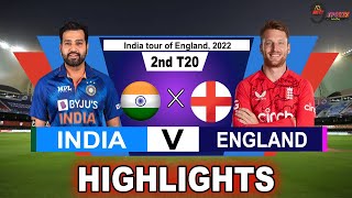IND vs ENG 2nd T20 HIGHLIGHTS 2022 | INDIA vs ENGLAND 2nd T20 HIGHLIGHTS 2022