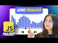 Build an Audio Visualiser with JavaScript | Beginner JavaScript Project