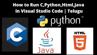 How to Run C,Python,Html,Java in Visual Studio Code | Telugu