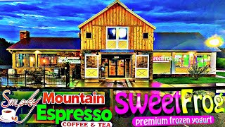 SMOKY MOUNTAIN ESPRESSO \u0026 SWEET FROG Sevierville, Tennessee