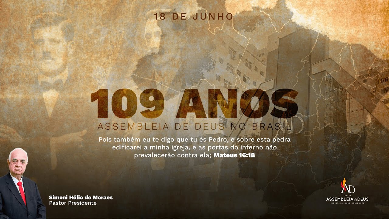 109 Anos Da Assembleia De Deus No Brasil - YouTube