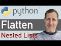 Python: Flatten Nested Lists | Convert 2D/3D into 1D Lists
