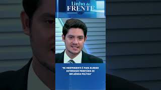 Uriã Fancelli: “BC independente é para blindar autoridade monetária de influência política” #shorts