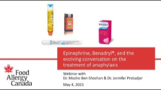 Webinar  Epinephrine, Benadryl®, and the evolving conversation on the treatment