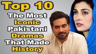 Top 10 The Most Iconic Pakistani Dramas That Made History | The House of Entertainment