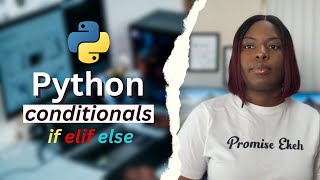 Mastering Python Conditionals: A Beginners Guide to control flow
