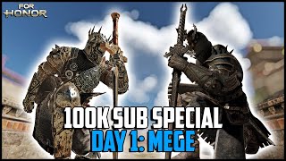 For Honor 100k Sub Special: Day 1 - Mege