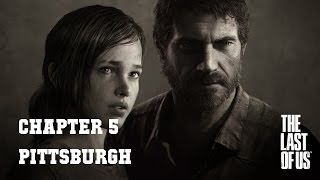 The Last of Us (PS4) - #5 Pittsburgh - 100% Stealth/Collectibles - No Commentary