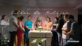 Fé que gera milagres | Grupo de Oração Filhos do Milagre || 10.02.25