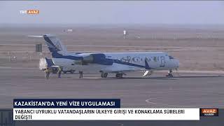 Kazakistan'da Yeni Vize Uygulaması-TRT AVAZ HABER-18.01.2023