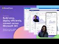 Build once, deploy efficiently, connect across Microsoft 365