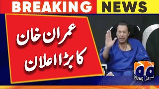 Imran Khan's big announcement - Long March - Imran Khan Call for the Nation