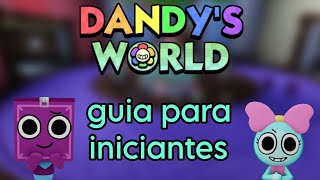 guia básico de Dandy's World para iniciantes