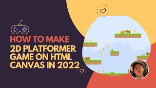 2022 2D HTML Canvas Platform Game [ Part 1: Setting Up ]
