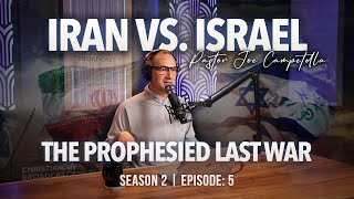 S2E05 | IRAN VS. ISRAEL: THE PROPHESIED LAST WAR