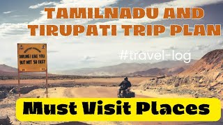 Tamilnadu and Tirupati Trip plan | All Parts | Must Visit Places | Shiva Ganesh Karanam #teluguvlogs