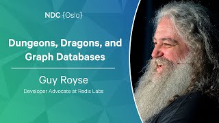 Dungeons, Dragons, and Graph Databases - Guy Royse - NDC Oslo 2022