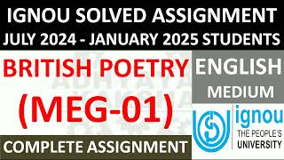 MEG 01 || BRITISH POETRY || IGNOU SOLVED ASSIGNMENT 2024-2025 || JULY 2024 - JANUARY 2025 STUDENTS