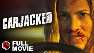 Carjacked (2011) | ACTION CAR REVENGE MOVIE | Maria Bello - Stephen Dorff - Connor Hill