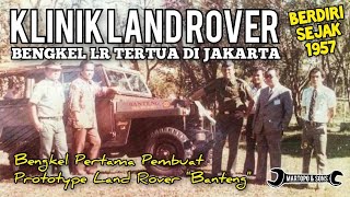 KLINIK LAND ROVER - Jakarta's Oldest LR Workshop