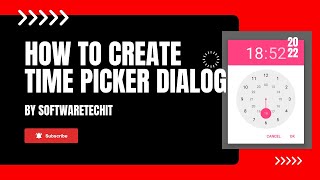How to Create Time Picker Dialogue Android Tutorial | Best Android Developer Series #softwaretechit