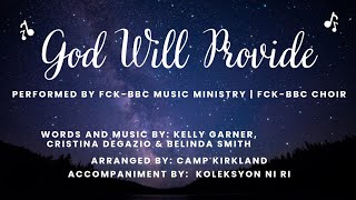 God Will Provide | FCK-BBC CHOIR