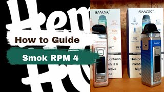 Smok RPM 4  -How to Guide / Review