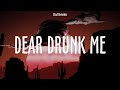 Chad Brownlee ~ Dear Drunk Me # lyrics